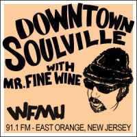 Downtown Soulville with Mr. Fine Wine | WFMU cover