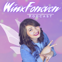 Winx Forever Podcast cover