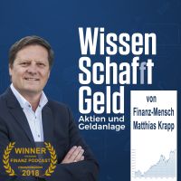 Wissen Schafft Geld - Aktien und Geldanlage. Wie Aktienmärkte und Finanzen wirklich funktionieren. cover