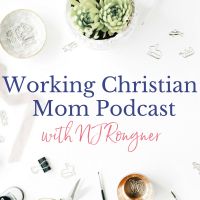 Working  Christian Mom with NJ Rongner cover