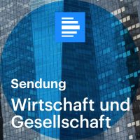 Wirtschaft und Gesellschaft Sendung - Deutschlandfunk cover