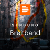 Breitband - Medien und digitale Kultur (ganze Sendung) - Deutschlandfunk Kultur cover