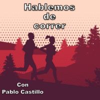 HABLEMOS DE CORRER CON Pablo Castillo (NEORIDER) cover