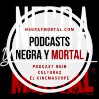 Podcasts de Negra y Mortal cover