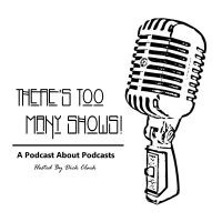 Too Many Shows Podcast cover