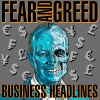 Fear and Greed Business Headlines cover