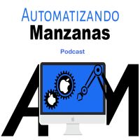 Automatizando Manzanas Podcast cover