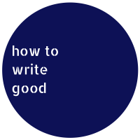 How to Write Good cover