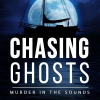 Chasing Ghosts: Murder In The Sounds cover