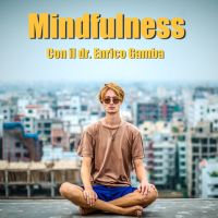 Mindfulness con il dr. Gamba cover