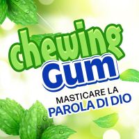 CHEWING GUM - masticare la Parola di Dio cover