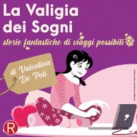 La Valigia dei Sogni - storie fantastiche di viaggi possibili cover