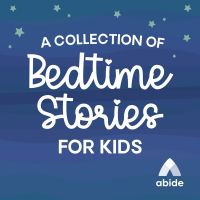 Abide Kids Bedtime Stories cover
