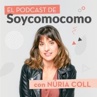 El Podcast de Soycomomo con Núria Coll cover