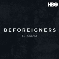 Beforeigners (Los Visitantes): El Podcast cover
