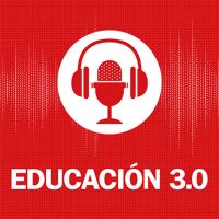 El podcast de EDUCACIÓN 3.0 cover