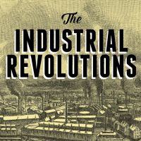 The Industrial Revolutions cover