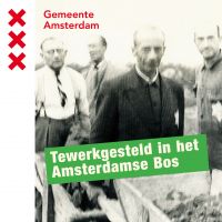 Tewerkgesteld in het Amsterdamse Bos cover