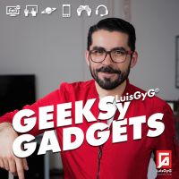 Geeks y Gadgets con LuisGyG cover