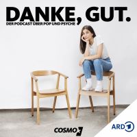 Danke, gut. Der Podcast über Pop und Psyche cover