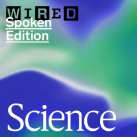 WIRED Science: Space, Health, Biotech, and More cover