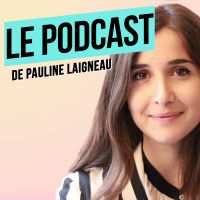 Le Podcast de Pauline Laigneau cover