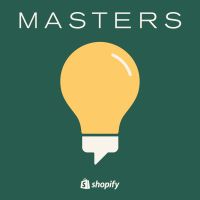Shopify Masters | The ecommerce business and marketing podcast for ambitious entrepreneurs cover