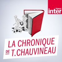 La chronique de Thomas Chauvineau cover