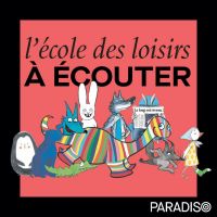 L'école des loisirs à écouter cover