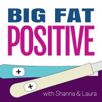 Big Fat Positive: A Pregnancy and Parenting Journey cover