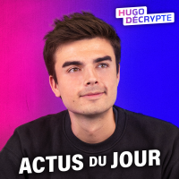 Les actus du jour - Hugo Décrypte cover