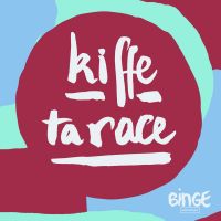 Kiffe ta race cover