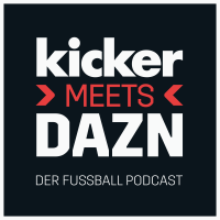 kicker meets DAZN - Der Fußball Podcast cover