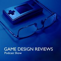 Game Design Reviews Podcast Show cover