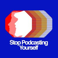 Stop Podcasting Yourself cover