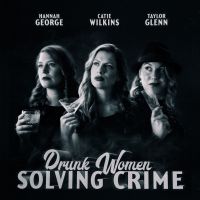 Drunk Women Solving Crime cover