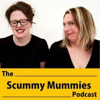 The Scummy Mummies Podcast cover