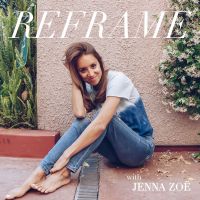 Reframe with Jenna Zoë cover