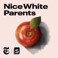 Nice White Parents cover