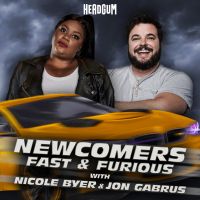 Newcomers: Fast & Furious, with Nicole Byer and Jon Gabrus cover