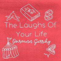 The Laughs Of Your Life with Doireann Garrihy cover