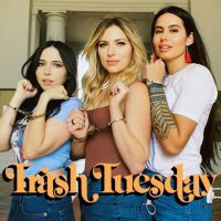 Trash Tuesday w/ Annie, & Esther, & Khalyla cover