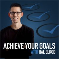 Achieve Your Goals with Hal Elrod cover