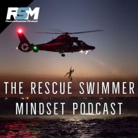 Rescue Swimmer Mindset Podcast cover