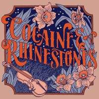 Cocaine & Rhinestones: The History of Country Music cover
