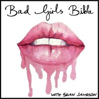 The Bad Girls Bible - Sex, Relationships, Dating, Love & Marriage Advice cover
