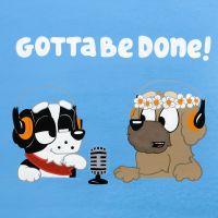 Gotta Be Done - A Bluey Podcast cover
