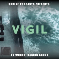 Shrine Podcasts: Vigil cover