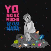 Yo No Sé Mucho de Casi Nada cover