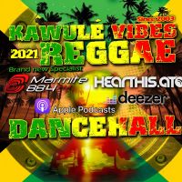 Reggae & Dancehall Radio Show - Kawulé Vibes cover